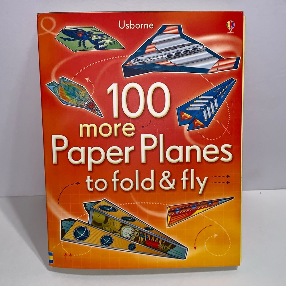 Usborne 100 More Paper Airplanes to Fold & Fly Book